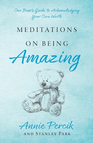 Stock image for Meditations On Being Amazing for sale by GreatBookPrices