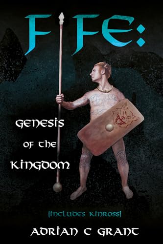 Stock image for Fife: Genesis of the Kingdom for sale by GreatBookPrices