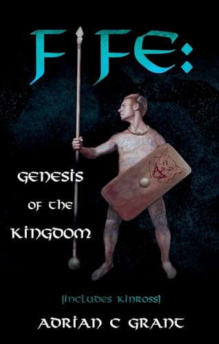 Stock image for Fife: Genesis of the Kingdom for sale by GreatBookPrices