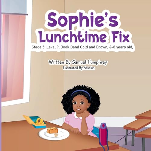 Stock image for Sophie's Lunchtime Fix (Paperback) for sale by Grand Eagle Retail