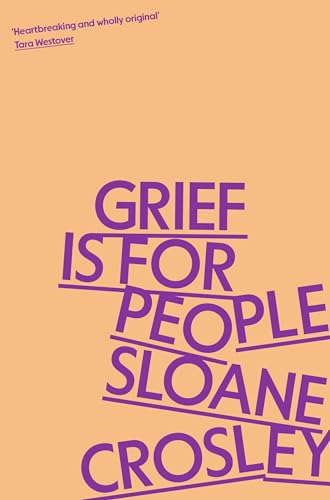 9781805223023: Grief is for People: A Memoir