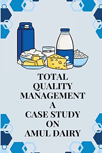 9781805254027: Total Quality Management A Case Study on AMUL Dairy