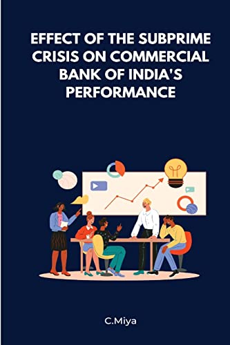Beispielbild fr Effect of the Subprime Crisis on Commercial Bank of India's Performance zum Verkauf von Buchpark