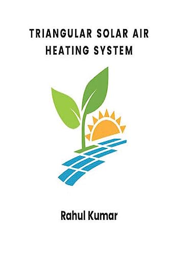 Beispielbild fr Triangular Solar Air Heating System zum Verkauf von Buchpark