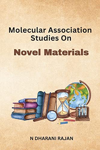 Stock image for Molecular Association Studies On Novel Materials for sale by Revaluation Books