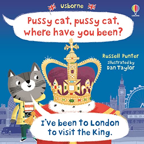 Stock image for Pussy Cat Pussy Cat Where Have You Been? I've been to London to Visit the King (Picture Books) for sale by WorldofBooks