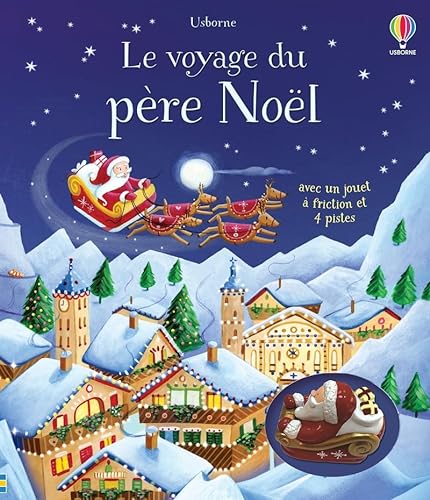 Stock image for Le voyage du pre Nol - Livres avec jouet  remonter: Avec un jouet  friction et 4 pistes for sale by medimops