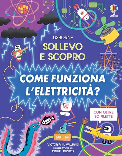 Beispielbild fr Come funziona l'elettricit? (Sollevo e scopro) zum Verkauf von libreriauniversitaria.it