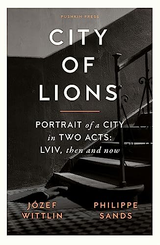 Imagen de archivo de City of Lions: Portrait of a City in Two Acts: LVIV, Then and Now a la venta por WorldofBooks