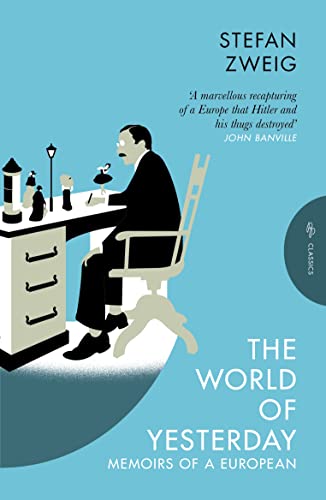 9781805331155: The World of Yesterday: Memoirs of a European: Stefan Zweig (Pushkin Classics)
