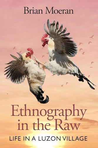 9781805393061: Ethnography in the Raw: Life in a Luzon Village