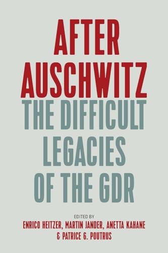 Stock image for After Auschwitz: The Difficult Legacies of the Gdr for sale by Revaluation Books