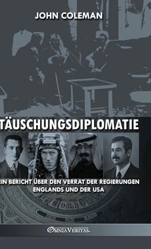 Beispielbild fr Tuschungsdiplomatie: ein Bericht ber den Verrat der Regierungen Englands und der USA zum Verkauf von GreatBookPrices