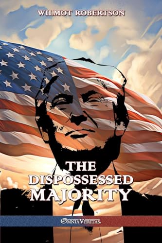 9781805401285: The Dispossessed Majority: New Edition