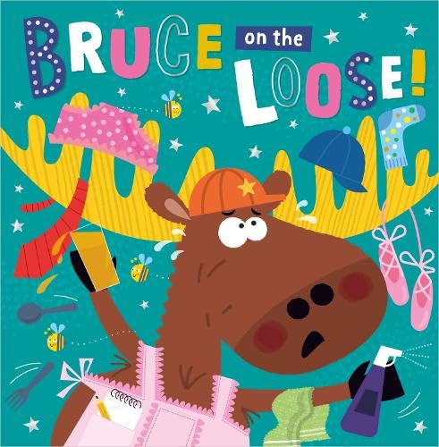 Stock image for Bruce on the Loose! for sale by Blackwell's
