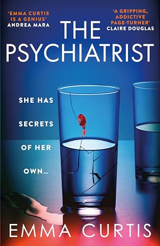 Immagine stock per The Psychiatrist : The BRAND NEW chillingly gripping thriller for 2025 from Emma Curtis the bestselling author of The Babysitter and The Commuter