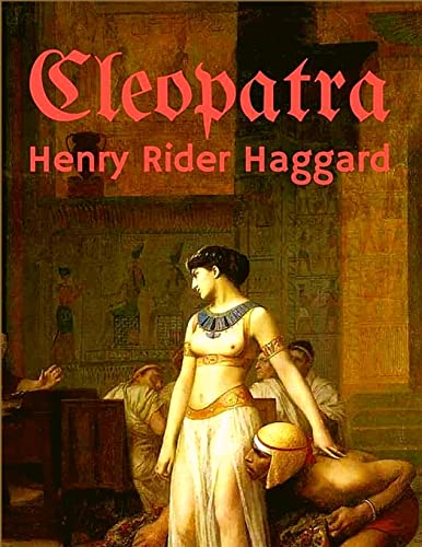 9781805470281: Cleopatra: An Being an Account of the Fall and Vengeance of Harmachis
