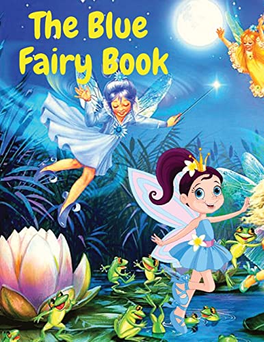 9781805470335: The Blue Fairy Book: A Children Fairy Tales Stories