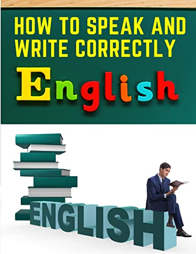 Imagen de archivo de How to Speak and Write Correctly: Easy English Communication a la venta por GreatBookPrices