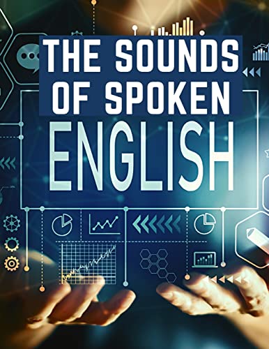 9781805473909: The Sounds Of Spoken English: A Manual Of Ear Training For English Students