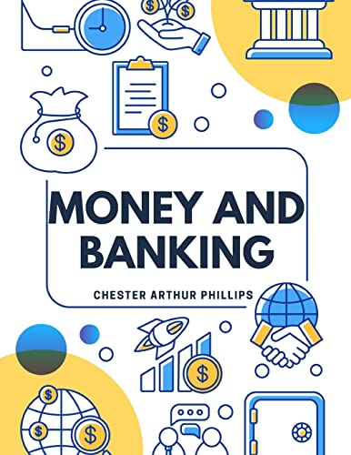 Stock image for Money And Banking: Selected And Adapted for sale by GreatBookPrices