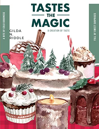 Stock image for Taste the Magic: The Book of Amazing Cakes - Cookies, Desserts, Puddings, Candies, Jellies, and Beverages for sale by GreatBookPrices