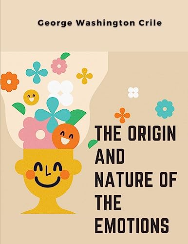 Beispielbild fr The Origin and Nature of the Emotions zum Verkauf von California Books