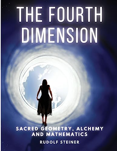 9781805478454: The Fourth dimension: Sacred Geometry, Alchemy and Mathematics