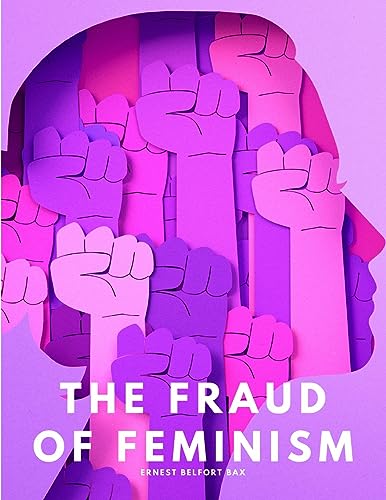 Imagen de archivo de The fraud of feminism a la venta por GreatBookPrices