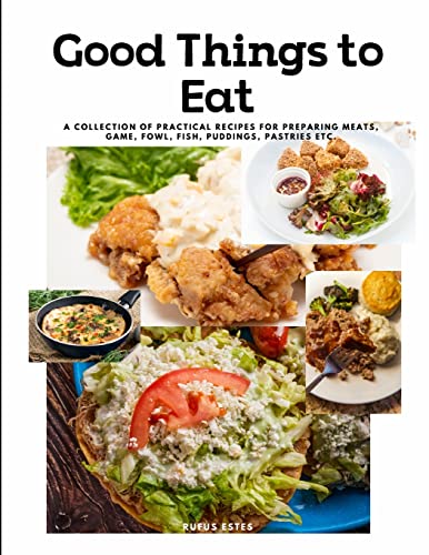 Imagen de archivo de Good Things to Eat a la venta por GreatBookPrices