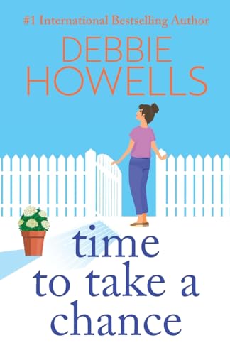 Beispielbild fr Time to Take a Chance: An emotional, life-affirming book club pick from Debbie Howells for 2023 zum Verkauf von AwesomeBooks