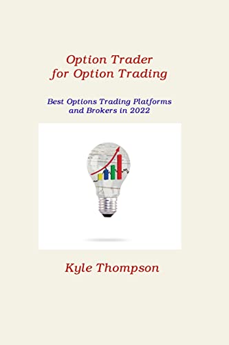 9781806212712: Option Trader for Option Trading: Best Options Trading Platforms and Brokers in 2022