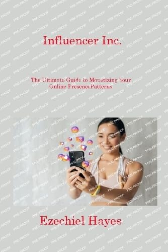 Imagen de archivo de Influencer Inc.: The Ultimate Guide to Monetizing Your Online Presence [Soft Cover ] a la venta por booksXpress