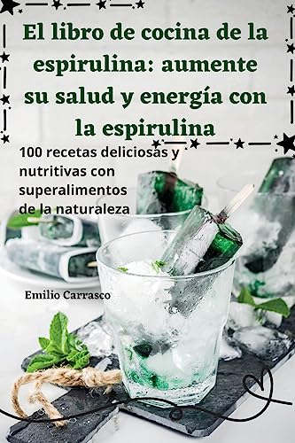 Imagen de archivo de El libro de cocina de la espirulina a la venta por PBShop.store US