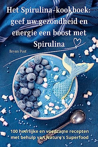 Stock image for Het Spirulina-kookboek for sale by PBShop.store US