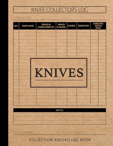 9781835232682: Knives Collection Record Log Book: Blade Inventory Notebook. Detail & Track Every Addition. Ideal for Hobbyists