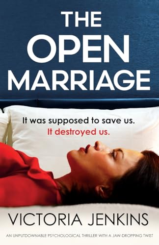 Imagen de archivo de The Open Marriage: An unputdownable psychological thriller with a jaw-dropping twist a la venta por California Books
