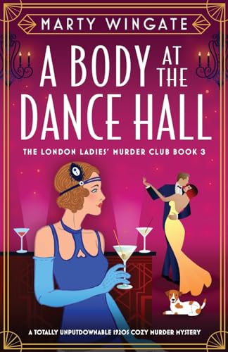 9781835251980: A Body at the Dance Hall: A totally unputdownable 1920s cozy murder mystery (London Ladies' Murder Club)