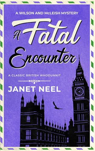 Stock image for A FATAL ENCOUNTER an absolutely gripping classic British whodunnit (Wilson and McLeish Mysteries) for sale by GF Books, Inc.