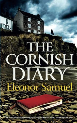 Stock image for THE CORNISH DIARY an absolutely breathtaking psychological thriller with a stunning final twist (Stunning Psychological Thrillers) for sale by Book Deals