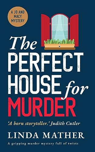 Stock image for THE PERFECT HOUSE FOR MURDER a gripping murder mystery full of twists for sale by GreatBookPrices