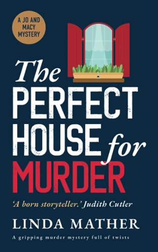 Stock image for THE PERFECT HOUSE FOR MURDER a gripping murder mystery full of twists (Jo and Macy Mysteries) for sale by GF Books, Inc.