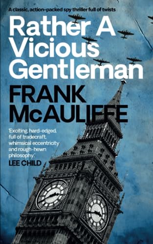 Beispielbild fr RATHER A VICIOUS GENTLEMAN ?Exciting, hard-edged, full of tradecraft? Lee Child (Classic Spy Thrillers) zum Verkauf von Books Unplugged