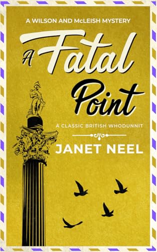 Stock image for A FATAL POINT an absolutely gripping classic British whodunnit (Wilson and McLeish Mysteries) for sale by Books Unplugged