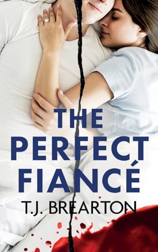 Stock image for The Perfect Fianc: A totally gripping psychological thriller for sale by GreatBookPrices