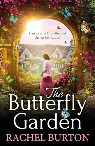 Stock image for The Butterfly Garden: A BRAND NEW heartbreaking historical read from Rachel Burton for 2024 for sale by California Books