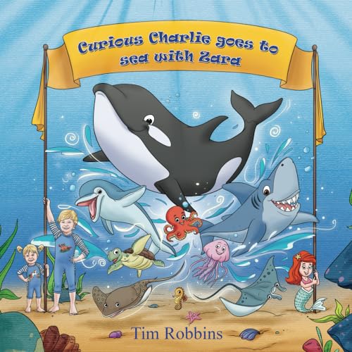 Stock image for Curious Charlie Goes To Sea With Zara for sale by GF Books, Inc.