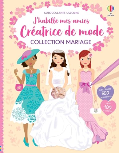 Stock image for J'HABILLE MES AMIES CRATRICE DE MODE (COLLECTION MARIAGE for sale by Librairie La Canopee. Inc.