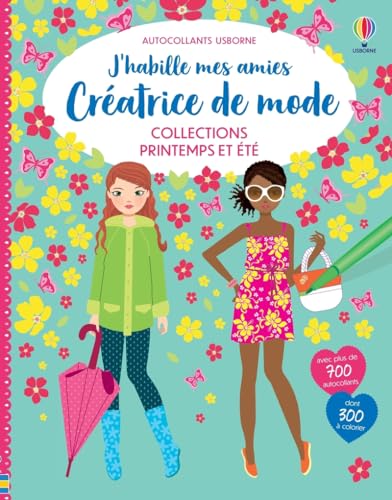 Stock image for Collection Printemps et t - J'habille mes amies Cratrice de mode - Ds 7 ans for sale by medimops
