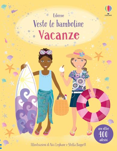 Stock image for Vacanze. Con adesivi. Ediz. a colori (Vesto le bamboline) for sale by libreriauniversitaria.it